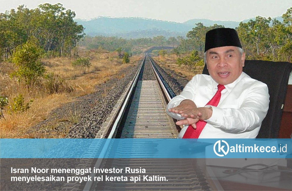 Kelanjutan Kereta Api Kaltim di Tangan Isran Noor