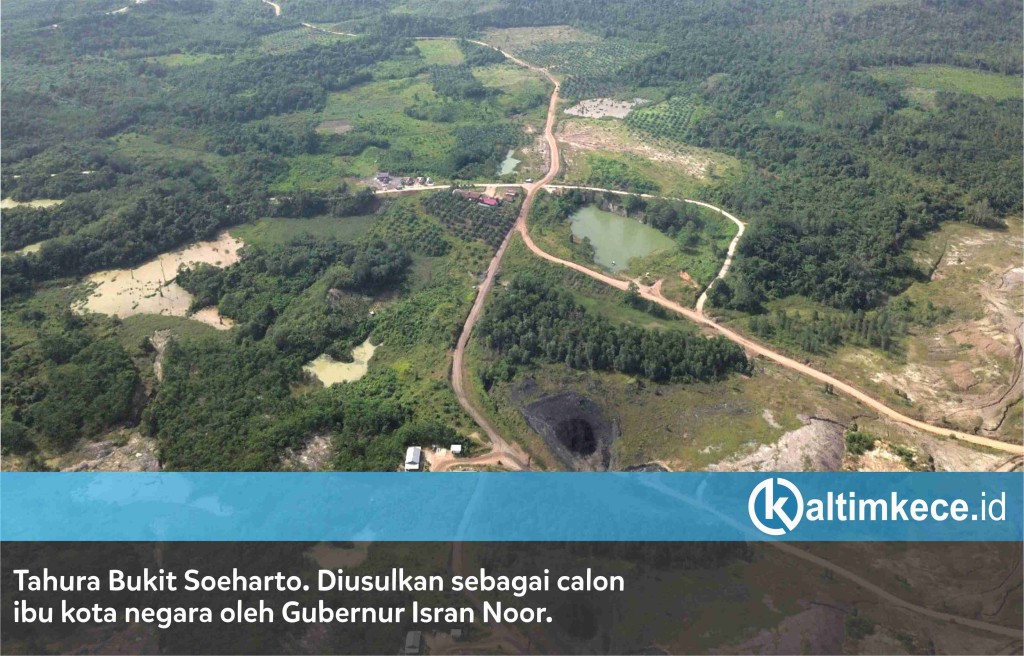 Yang Tidak Gubernur Isran Pertimbangkan ketika Usulkan Bukit Soeharto sebagai Lokasi Ibu Kota